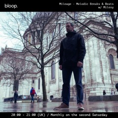 Mileage - Melodic Breaks & Beats w/ Milesy - 10.02.24