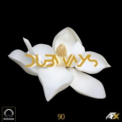 Dubways Episode 90 With AFX