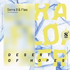 Serra 9, Fløa - Desert Of Hopes (Extended Mix)