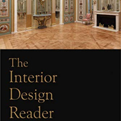 [View] EBOOK 📤 The Interior Design Reader by  Judith Gura &  Sarah Falls PDF EBOOK E