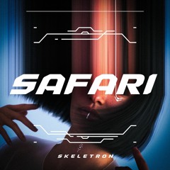 Skeletron - Safari (Radio Edit)
