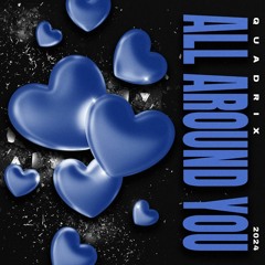 Quadrix - All Around You