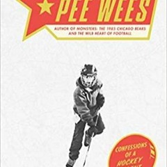 Read* Pee Wees: Confessions of a Hockey Parent