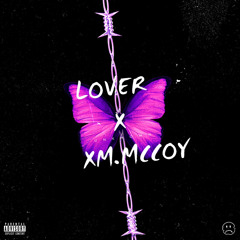 XM McCOY - LOVER(prod by. lil fari)
