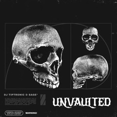 SAGE* - UNVAULTED (PLAYLIST EXPERIENCE) (HOSTED BY DJ TIPTRONIC)