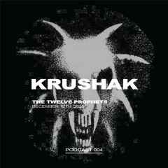 The Twelve Prophets Podcast 004 - Krushak