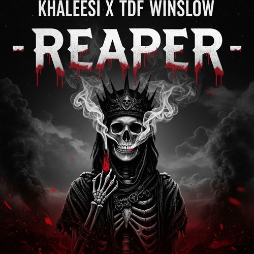 KHALEESI X TDF WINSLOW - REAPER [H.O.P]