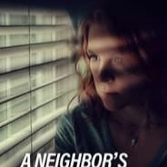 [Stream] A Neighbor's Deception (2017) High-Quality 720p Video FBHh1