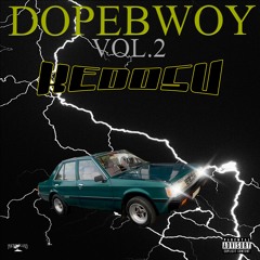 Dopebwoy Vol. 2 Full EP (OUT NOW ON SPOTIFY)