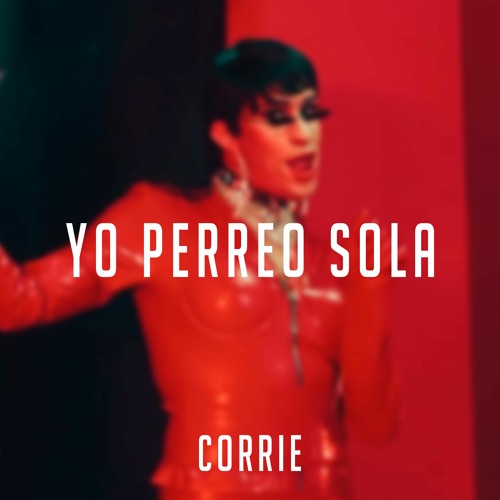 Stream YO PERREO SOLA - Bad Bunny (Corrie REMIX) DESCARGA COMPLETA EN LA  DESCRIPCION by Corrie | Listen online for free on SoundCloud