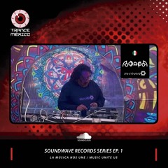 Adapa / Soundwave Records Series Ep. 1 (Trance México)