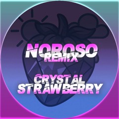TORY LANEX x NOROSO - CRYSTAL STRAWBERRY [FREE DL]