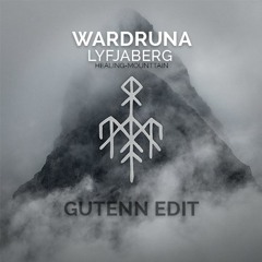 Wardruna - Lyfjaberg [Healing - Mountain] (Gutenn Edit)