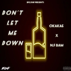 BFG X NF (OkaKae x N.F Bam) - Don’t Let Me Down