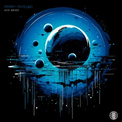 Perry Patelski - Acid Waves (Original Mix) 160Kbps