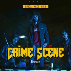CRIME SCENE - HAMZEE