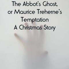Download❤️Book⚡️ The Abbot's Ghost  or Maurice Treherne's Temptation A Christmas Story