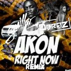 Akon  - Right Now (DBRAZ & AGUILLAR Afro Remix) PROMO