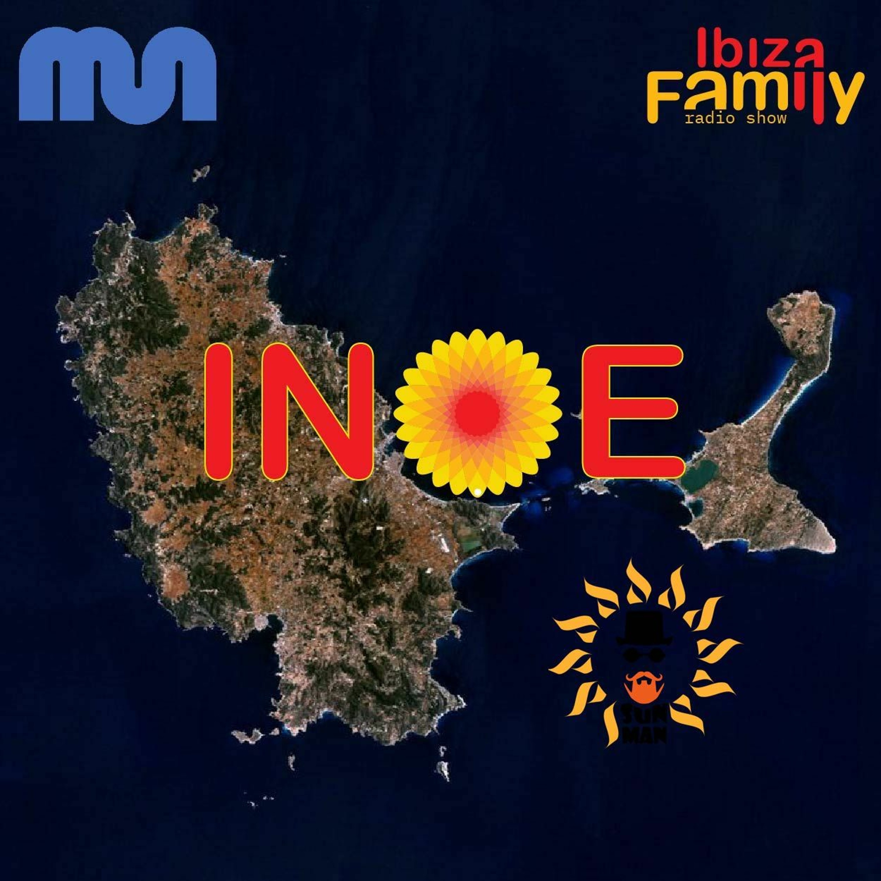 SUN MAN | INOE radioshow by IBIZAFAMILY | MEGANIGHT RADIO | 20.08.22 | #122 episode artwork