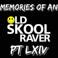 Memories Of An Oldskool Raver Pt LXIV (64)
