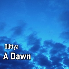 Olittya - A Dawn