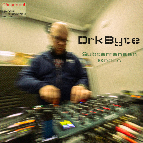 DrkByte Subterranean Beats Dj Set