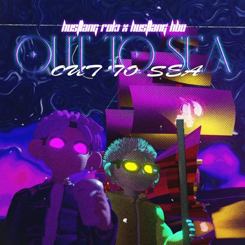 *OUTTOSEA. Hustlang Roki feat. Hustlang Roki