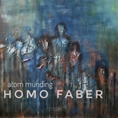 Homo Faber Part 1