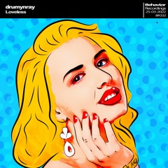 Drumynray - Loveless (Out Now)