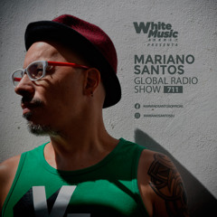 MARIANO SANTOS GLOBAL RADIO SHOW #711