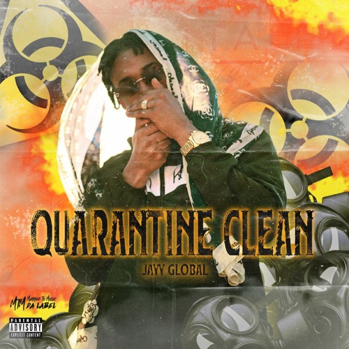 Jayy Global - Quarantine Clean Remix