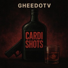 ‘Cardi Shots