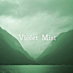 Violet Mist