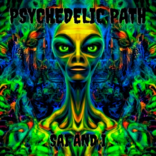 Sai and i - Psychedelic Path