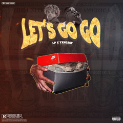 LP X YxngJay - Let’s Go Go