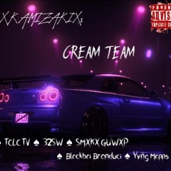 Cream Team {feat. TCLC TV & 32SW & SMXKX GUWXP & Blockboi Branduci & Yvng Mopps}