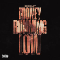 Money Running Low