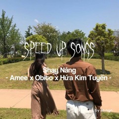 shay nắng - speed up
