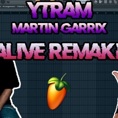 Ytram & Martin Garrix - Alive (FL Studio Remake + Presets)