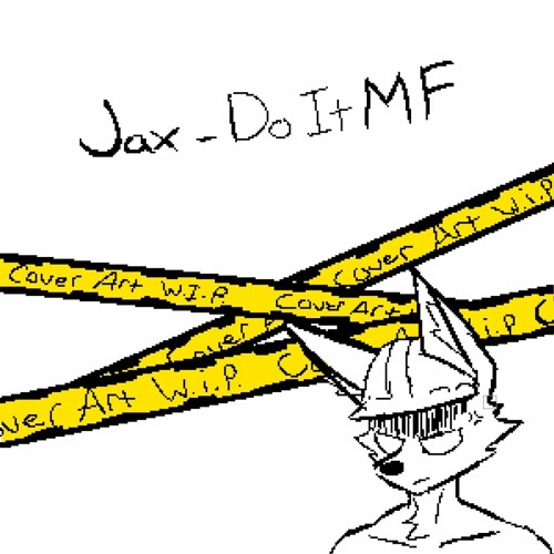 Jax Van Riper - Do It MF
