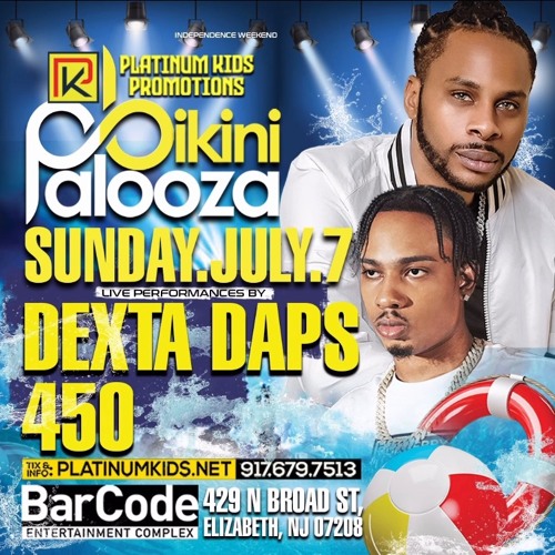 Stream JULY 7TH BIKINI PALOOZA (450 & DEXTA DAPS EDITION) PROMO MIX by