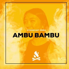 Stookcast #284 - Ambu Bambu
