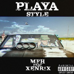 PLAYA STYLE (Feat. XENRIX)