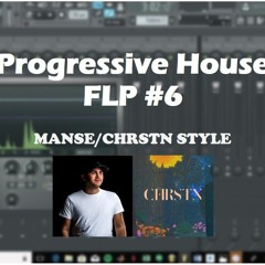[FLP] Progressive House Template - Manse/CHRSTN Style