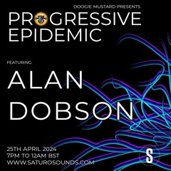 Alan Dobson - Progressive Epidemic Guest Mix
