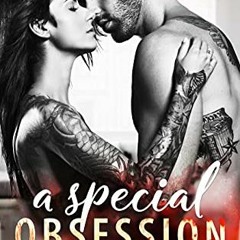 [VIEW] EBOOK EPUB KINDLE PDF A Special Obsession: A Stand Alone Enemies To Lovers Romance (The Men o