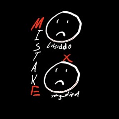 Mistake (prod. azur.logicx) - feat. yung_died