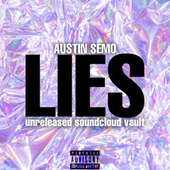 Austin Semo - Lies (Unreleased)