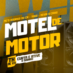 MTG - MOTEL DE MOTOR X LEVA PRO QG - prod. DJ TH DE VILA VELHA