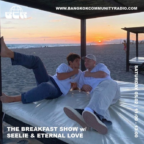 The Breakfast Show with Seelie and Eternal Love - 5th February